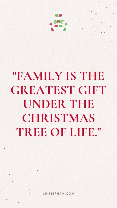 23. “Our family is the star atop Tough Christmas Quotes, Family Christmas Greetings Quotes, Quotes Christmas Love, Christmas Photo Quotes, Holiday Family Quotes, Christmas Quotes Family Meaningful, Quotes About Christmas Inspirational, Christmas With Family Quotes, Xmas Quotes Family