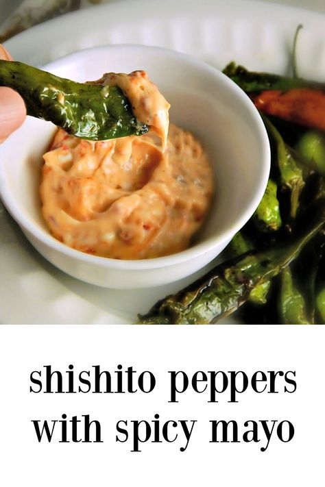 Shishito Peppers with Sriracha Mayo Dipping Sauce is a perfect appetizer. Fresh, healthy, quick and easy, they can be served warm or room temperature. #ShishitoPeppers #ShishitoPeppersSrirachaMayo #Appetizer Mayo Dipping Sauce, Shishito Pepper Recipe, Shishito Pepper, Warm Appetizers, Fried Peppers, Shishito Peppers, Spicy Dipping Sauce, Sriracha Mayo, Poblano Peppers