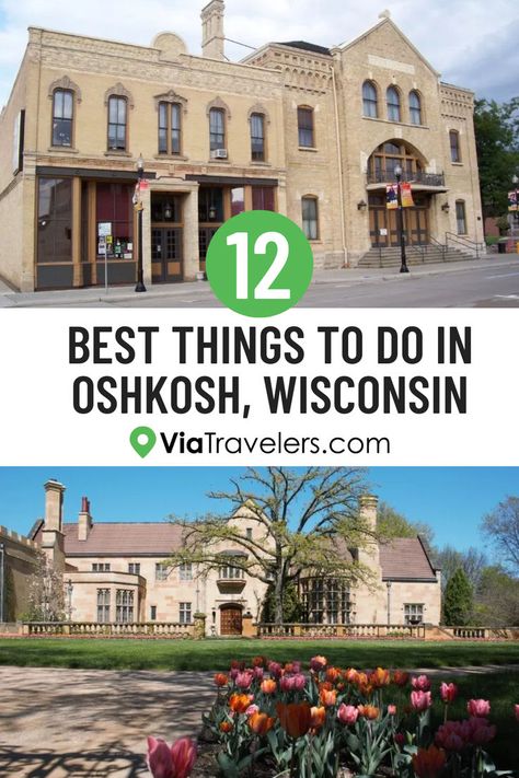 Best Things to Do in Oshkosh, Wisconsin Wisconsin Vacation, Oshkosh Wisconsin, Wisconsin Camping, Travel Wisconsin, Wisconsin Travel, Top Travel Destinations, Great Lakes, America Travel, Summer Travel