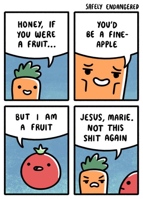 But I am fruit biology joke crude language Safely Endangered, Tumblr Cartoon, Fun Drawings, Funny Comic, Funny Comic Strips, Baked Ham, Web Comics, Oprah Winfrey, Cute Comics