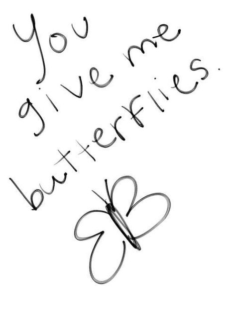 . You Give Me Butterflies, Give Me Butterflies, I Love My Girlfriend, Hopeless Romantic, Love You More, Pretty Words, Love You So Much, Pretty Quotes, The Words