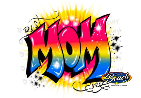 Graffiti Logo Mother's Day Template, Airbrush Design, Day Template, Beste Mama, Best Mom Ever, Best Mom, Graffiti, Illustrations, Drawings