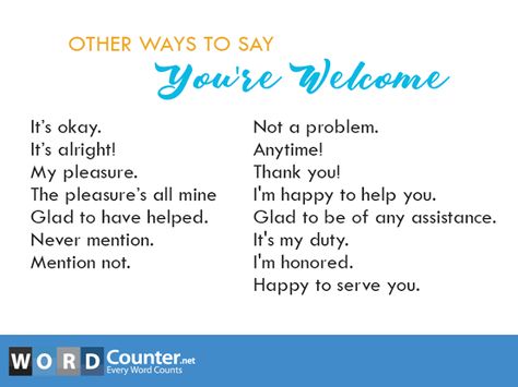 English Grammar - Other ways to say "you're welcome" Welcome Words, Daily Exercises, Learn English Speaking, Improve Writing, Other Ways To Say, Improve English, Drama School, Conversational English, Executive Assistant