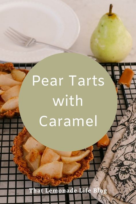 Pear tarts with salted caramel in biscoff cookie crusts! These individual tarts are a great fall dessert. This recipe is cozy weekend baking for fall! Individual Tarts, Pear Filling, Pear Tarts, Weekend Baking, Caramel Pears, Seasonal Baking, Winter Baking, Spring Baking, Pear Tart