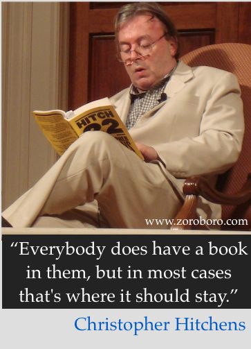 Christopher Hitchens Quotes,Best Sayings of Christopher Hitchens,Christopher Hitchens,Christopher Hitchens books,Christopher Hitchens debate, iamges,Christopher Hitchens writing Hitchens Quotes, Free Speech Quotes, Famous Historical Quotes, Christopher Hitchens Quote, Atheism Humor, Best Sayings, Speech Quote, Christopher Hitchens, Recovery Quotes