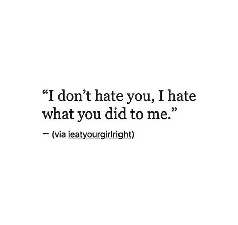 Quotes About Not Liking Someone, Quotes For Someone You Cant Have, Being In Love With 2 People Quotes, Loving And Hating Someone, I Never Hated You Quote, I Know You Still Think Of Me, We Will Never Be Together Quotes, Love Only One Person Quotes, Quotes About Realizing You Love Him