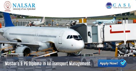 "Post Graduate Diploma in Air Transport Management Law Programs at Nalsar University. To Apply Online http://caslapp.nalsar.ac.in/admission" Nalsar University, Air Transport, Air Space, Apply Online, University, How To Apply