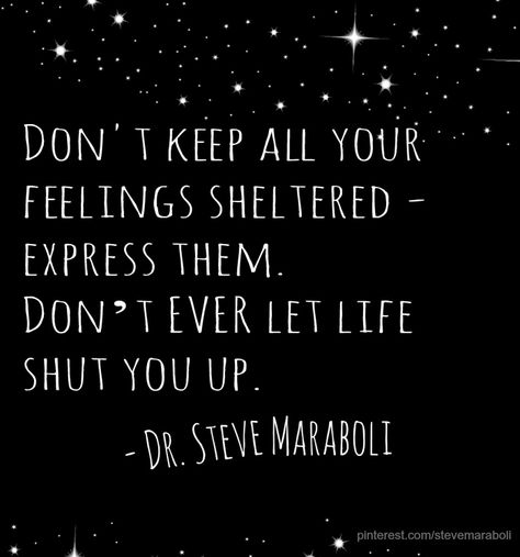 Expressing Feelings Quotes, Expressing Your Feelings Quotes, Counseling Quotes, Divas Pop, Steve Maraboli, How To Express Feelings, Soul On Fire, Quotable Quotes, Be Yourself Quotes