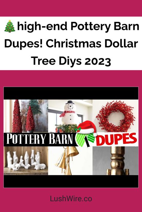 🎄high-end Pottery Barn Dupes! Christmas Dollar Tree Diys 2023 Christmas Dollar Tree, Pottery Barn Hacks, Dollar Tree Diys, Barn Christmas, Pottery Barn Christmas, Pottery Barn Inspired, Cone Trees, Christmas Pillows, Red Barns