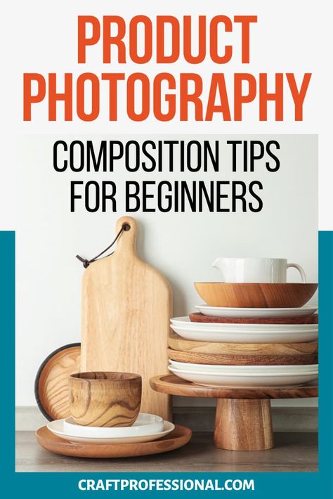 Product photography composition tips for beginners. 2 simple composition rules and 6 design elements that will improve your craft photography. #productphotography #craftbusiness #craftprofessional Tips For Product Photography, Craft Photography Ideas, Product Photography Diy, Product Shoot Ideas Prop Styling, Product Photography Composition, Photography Composition Rules, Rule Of Thirds Photography, Product Photoshoot Ideas, Mastering Studio