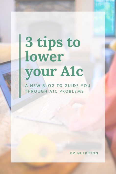 How To Lower A1c Fast, Lower A1c, Blood Sugar Management, My Top 3, Low Blood Sugar, Healthy Lifestyle Tips, How Do I Get, Lifestyle Tips, Homemade Skin Care