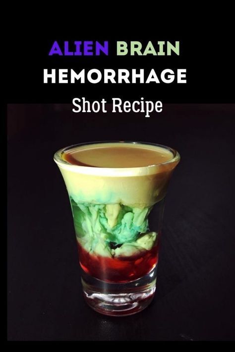 Alien Brain Hemmorage Drink, Brain Hemmorage Shot Recipe, Brain Shot, Halloween Shots, Halloween Drinks Alcohol, Halloween Cocktail, Shots Alcohol, Yummy Alcoholic Drinks, Alcoholic Cocktails