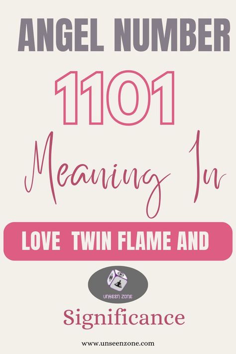 Angel Number 1101 Meaning In Love, Twin Flame And Significance 1101 Angel Number Meaning, 1101 Angel Number, Love Twin Flame, Find Your Soul, Love Twins, Twin Flame Relationship, Angel Number Meanings, Astrology Numerology, Meditation Mantras