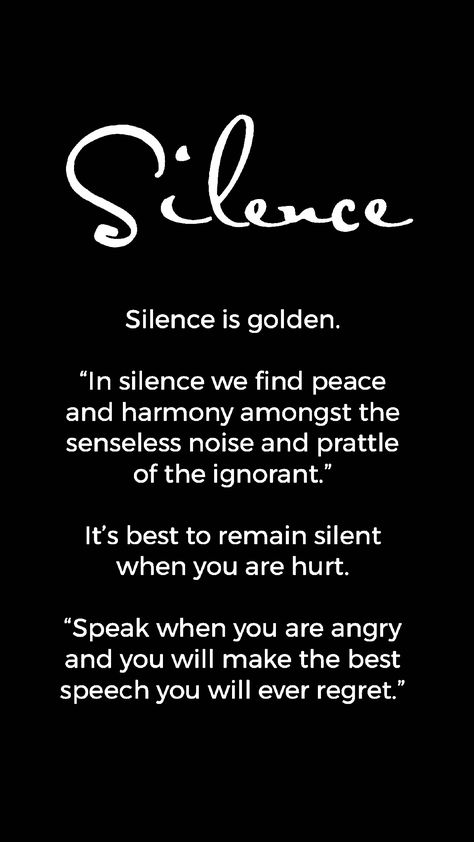 Speak When Spoken To, Remain Silent Quotes Wisdom, Staying Silent When Angry, How To Remain Silent, Sometimes It’s Better To Remain Silent, Silence Is Peaceful Quotes, Silence The Noise Quotes, Remaining Silent Quotes, Silence And Smile Quotes