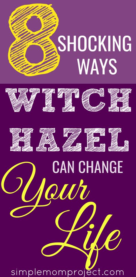 Witch Hazel Uses, Simple Mom Project, Witch Hazel For Skin, Witch Hazel Toner, Acne Cleansers, Get Rid Of Blackheads, Witch Hazel, Skin Care Remedies, Lose 40 Pounds