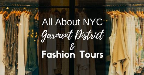 All About NYC Garment District and Fashion Tours Fashion District Nyc, Nyc Garment District, Garment District Nyc, Fashion District, Place To Visit, Nyc Trip, New York Travel, Love Fashion, If You Love