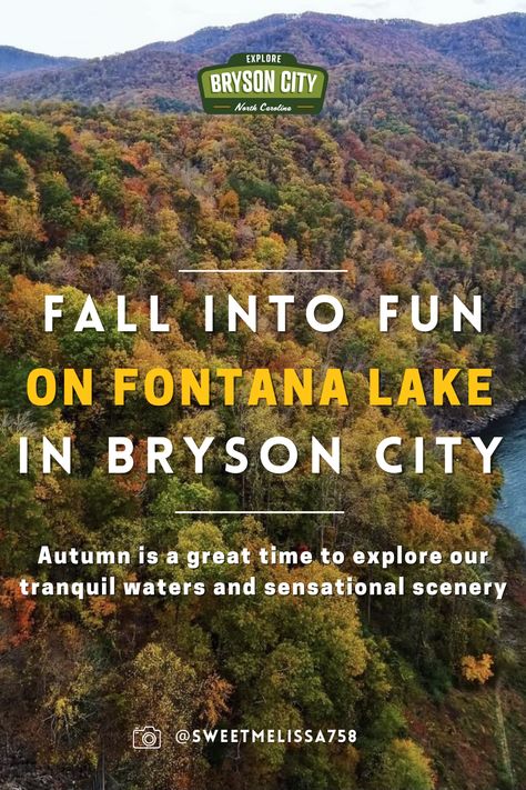 Bryson City North Carolina, Fontana Lake, Tennessee Valley Authority, Tourism Development, The Appalachian Trail, Bryson City, Yellow Hues, Lake Boat, Lake Fishing