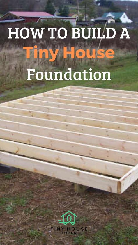 Build A Tiny House Foundation - Choosing a foundation for your tiny house is the first step, and rightfully one of the most important. Here is where you’ll need to decide if you’re going to build a mobile tiny house or one that is fixed in place. Find the full instructions here...#tinyhouseforus #tinyhouse #diy #minimalistliving #tinyhouseplans #livingtiny #tinyhosuedesign #tinyhouseideas Step By Step Building A House, How To Build A Tiny House Diy, Build A Tiny House On A Budget, How To Build A Tiny Home On A Budget, Home Foundation Ideas, Tiny Home Foundation, Tiny House Foundation, Diy Tiny House Under $5000, Diy Shed House