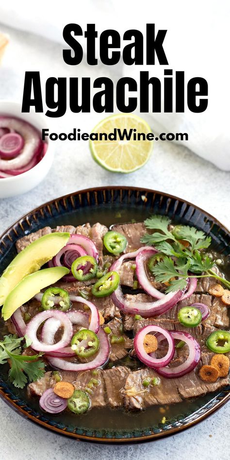 Steak Aguachile Verde (Beef Aguachile Recipe) Aguachile Recipe, Steak Marinated, Garlic Chips, Latin Recipes, Homemade Dinner Recipes, Sous Vide Recipes, Condiment Recipes, Seared Steak, Avocado Slices