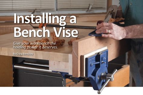 Installing a Bench Vise Wooden Bench Plans, Workbench Vice, Workbench Vise, Wood Vise, Woodworking Vice, Wood Bench Plans, Woodworking Bench Vise, Woodworking Vise, Bench Vise