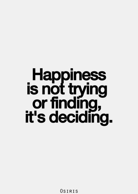 Happiness is not trying or finding; it's deciding | Intentional living | Choose happiness Chasing Happiness, Fantastic Quotes, Alternative Christmas Tree, Mental Training, Peace Quotes, Perfection Quotes, Expressing Gratitude, Power Of Prayer, Life Inspiration