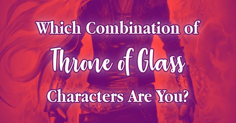 Manon and Lorcan Are you a prince or an heiress? A fae or a witch? These eight choices will reveal which two Throne of Glass characters you're a combination of! Throne Of Glass Quiz, Throne Of Glass All Characters, How To Read Throne Of Glass Series, Which Throne Of Glass Character Are You, Throne Of Glass Pronunciation Guide, Throne Of Glass First Book, Throne Of Glass Characters, Four Letter Words, A Prince