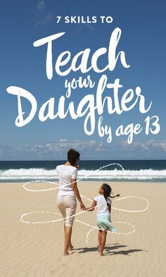 Here are seven skills parents should consider teaching their daughter by the time she turns 13 Raising Daughters, Helpful Advice, Parenting Girls, Education Positive, Raising Girls, Confidence Kids, Parenting Help, Smart Parenting, Parenting Skills