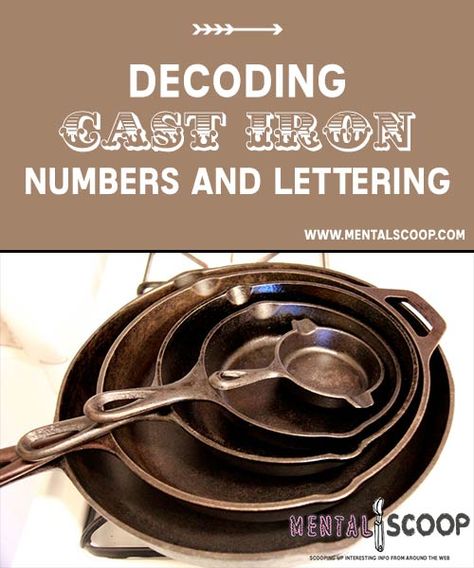 Decoding Cast Iron Numbers and Lettering  Image Credit: wiki commons  Numbers   Whether the p... Cast Iron Pan Care, Uses For Toothpaste, Vintage Cast Iron Cookware, Cleaning Cast Iron Pans, Cast Iron Skillet Cooking, Old Wives Tales, Cast Iron Care, Waffle Irons, Cast Iron Cleaning