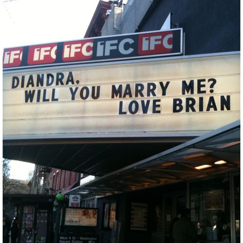 My husband's marriage proposal 12/12/2009 IFC Theater, NYC I said yes ...  =) Movie Theater Proposal, Public Proposal, Girlfriend Proposal, Theater Marquee, Dream Proposal, I Said Yes, Marriage Proposal, Movie Lover, Marriage Proposals