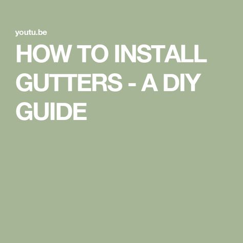 HOW TO INSTALL GUTTERS - A DIY GUIDE Pvc Gutters, How To Install Gutters, Box Store, Projects To Try, Pick Up