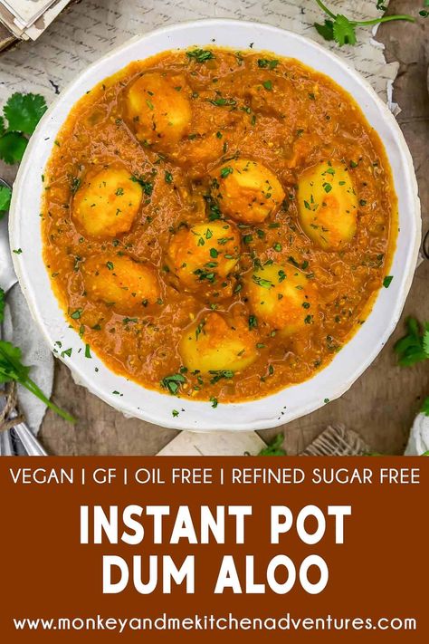 Whole Food Plant Based Recipes, Monkey And Me Kitchen Adventures, Dum Aloo, Monkey And Me, Healthy Oil, Vegan Indian Recipes, Aloo Recipes, Low Fat Low Carb, Instant Pot Cookbook