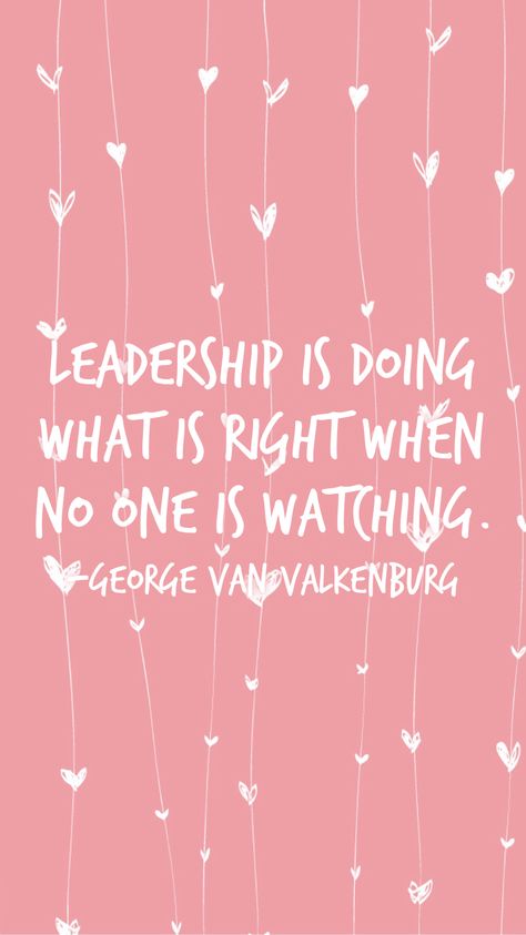 Leadership is doing what is right when no one is watching. -George Van Valkenburg   From the Motivation app: http://itunes.apple.com/app/id876080126?pt=119655832&ct=Share Motivation App, Stronger Than You Think, Illustration Quotes, Everything Will Be Alright, Thinking Quotes, Do What Is Right, You Are Strong, Stronger Than You, Hard Times