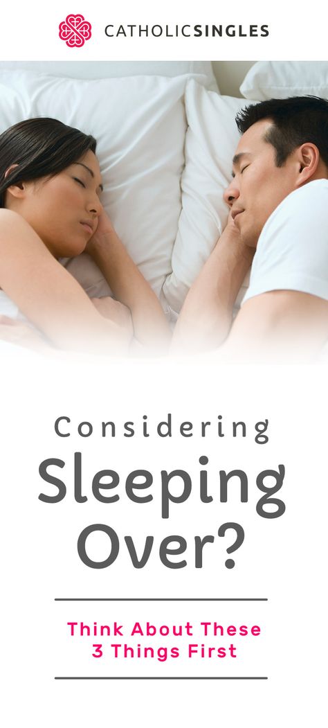 Considering Sleeping Over? Think About These 3 Things First http://www.catholicsingles.com/blog/sleeping-romantic-consider-catholic/ First Sleepover With Boyfriend, Sleepover With Boyfriend, First Sleepover, Sleeping Together, How To Stop Snoring, Make A Decision, Before Sleep, With Boyfriend, Single Life