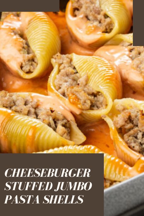 Jumbo Shell Noodle Recipes, Cheeseburger Shells And Cheese, Stuffed Shells With Uncooked Shells, Bacon Cheeseburger Stuffed Shells, Stuffed Macaroni Shells, Jumbo Stuffed Shells Recipe, Jumbo Noodles Stuffed Shells, Big Noodles Stuffed, Stuffed Large Shells