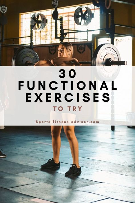 30 Best Functional Strength Training Exercises - Sport Fitness Advisor Back Strength Training, Body Weight Functional Training, Functional Circuit Workout, Strength Training Body Weight Exercises, Beginner Hand Weight Workout, Functional Patterns Workout, Functional Movement Exercises Strength Training, Functional Glute Exercises, Functional Back Exercises