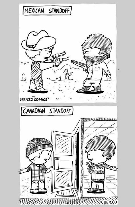 Mexican Standoff vs Canadian Standoff Mexican Standoff, Canadian Memes, Canadian Humor, Meanwhile In Canada, 4 Panel Life, Canadian Things, I Am Canadian, Emo Kid, Funny Comics