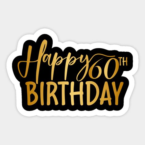 60th Birthday Cake For Men, 60th Birthday Cake Toppers, Birthday Logo, 3d Cake Toppers, Happy Birthday Printable, Happy Birthday Cupcakes, 60th Birthday Cakes, Birthday Cake Topper Printable, Happy Birthday Template