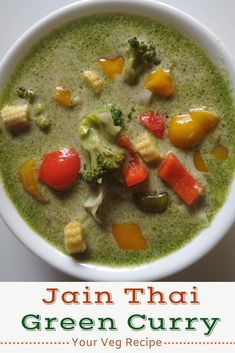 Jain Food, Thai Curry Recipes, Vegetarian Thai, Jain Recipes, Veg Recipe, Spicy Curry, Thai Green Curry, Rich Food, Dosa Recipe