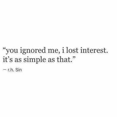 Ignore Him, Lost Interest, Likeable Quotes, Funny Quotes For Instagram, Interesting Quotes, Sassy Quotes, Lingerie Shop, Sarcastic Quotes, Short Quotes