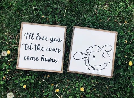 Til The Cows Come Home, Boys Room Signs, Valentine Wall Art, Farmhouse Decor Wall, Home Farmhouse Decor, Boy Wall Art, Farm Baby, Baby L, Decor Signs