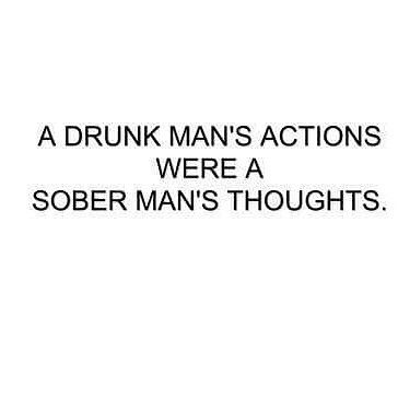 To know a man talk to him when he's drunk Whiskey Quotes, Action Quotes, Drinking Quotes, S Quote, Psychology Facts, True Words, When He, Meaningful Quotes, Talk To Me