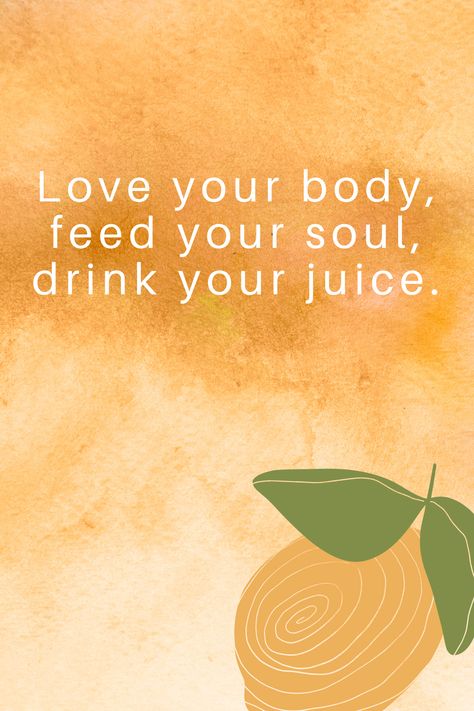 Love your body, feed your soul, drink your juice. #lifequotes #quotes #life #happiness #motivationalquotes #motivation #quoteoftheday #inspirationalquotes #inspiration #lovequotes #quote #positivevibes #lifestyle #selflove #successquotes #quotesdaily #motivational Juicing Quotes Motivation, Juicing Quotes, Juice Business, Juice Quotes, Bar Quotes, Manifestation Prayer, Happy Juice, Custom Bar Signs, Love Your Body