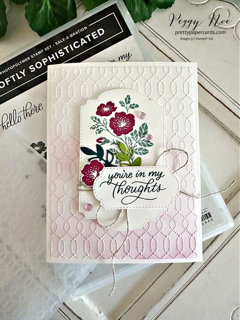 All occasion card made with the Softly Sophisticated Bundle by Stampin' Up! created by Peggy Noe of Pretty Paper Cards #softlysophisticatedbundle #stampinup #peggynoe via @prettypapercards Stampin Up Softly Sophisticated, Softly Sophisticated Stampin Up Cards, Stampin Up 2024, Stampin Up Sympathy Cards, Belated Birthday Card, Homemade Birthday Cards, Hand Made Greeting Cards, Making Greeting Cards, Spring Cards