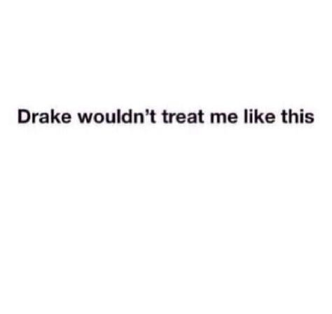 When bae isn't giving me any attention Bae Funny, Drake Quotes, Text Back, Text Memes, Sassy Quotes, Funny Relationship, Laughing So Hard, Real Talk, Trending Topics