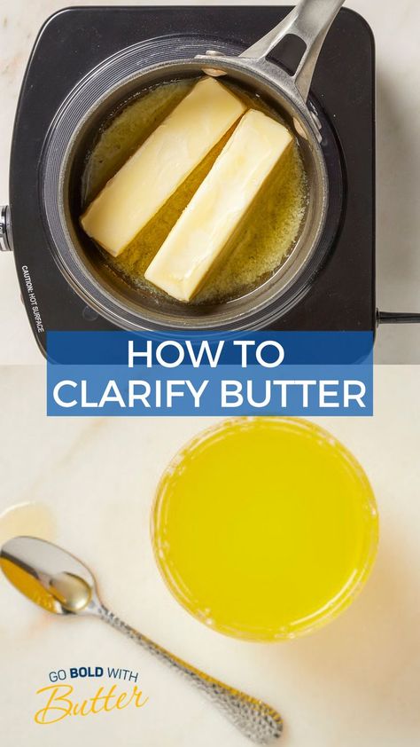 Making Clarified Butter, How To Make Clarified Butter, How To Clarify Butter, Unsalted Butter Recipes, Clarified Butter Recipe, Clarify Butter, Sauté Vegetables, Whiskey Steak, Butter Recipes Homemade