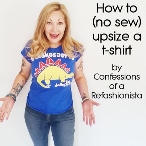 Upsizing Tutorials Archives ~ Page 4 of 5 ~ Confessions of a Refashionista Boxy Tshirt Refashion, No Sew Tee Shirt Hacks, Enlarge Tshirt Diy, Tshirt Too Small Refashion, Fun Graphic Tees For Women, How To Make A T Shirt Bigger, Make A Tshirt Larger, Make T Shirt Bigger, T Shirt Too Small