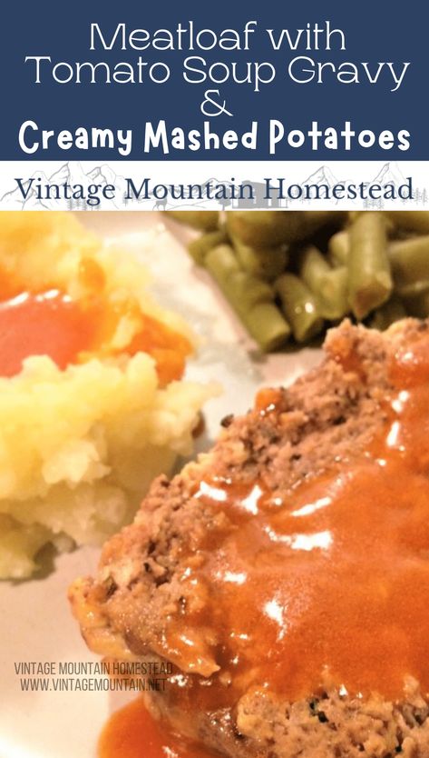 A delicious, easy, and versatile meatloaf with a twist of sweet tomato soup gravy accompanied by creamy mashed potatoes. Tomato Soup Meatloaf, Meatloaf With Tomato Sauce, Tomato Gravy Recipe, Meatloaf With Gravy, Beef Meatloaf Recipes, Cream Cheese Mashed Potatoes, Crockpot Meatloaf, Campbells Soup Recipes, Slow Cooker Meatloaf