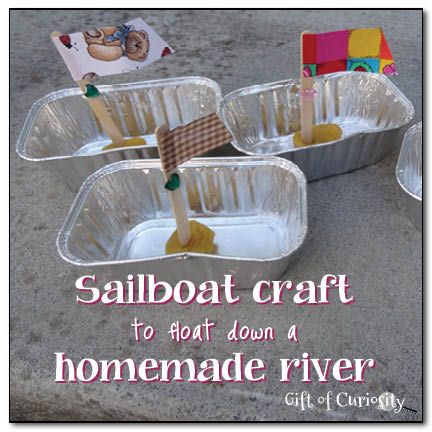 Sailboat craft to float down a homemade river from Gift of Curiosity Sailboat Craft, Craft Preschool, Sink Or Float, Boat Crafts, Make A Boat, Build Your Own Boat, Diy Boat, Sail Boats, Quiet Books