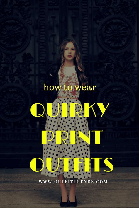 Quirky Outfits - 30 Ways To Wear Quirky Prints & Colors Quirky Dress Outfits, Colorful Quirky Outfits, Funky Fall Fashion, Quirky Outfits, Quirky Shoes, Outfits For Guys, Quirky Prints, Quirky Style, Banana Print