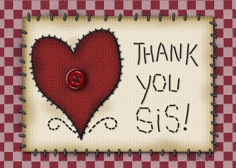 Thank You Sis, Birthday Cards For Brother, Thank You Mom, Thank You Quotes, Stitching Cards, Free Ecards, Sewing A Button, Happy Valentines Day, Happy Valentine